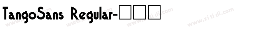 TangoSans Regular字体转换